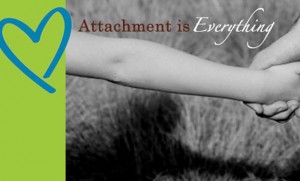 attachment is everything